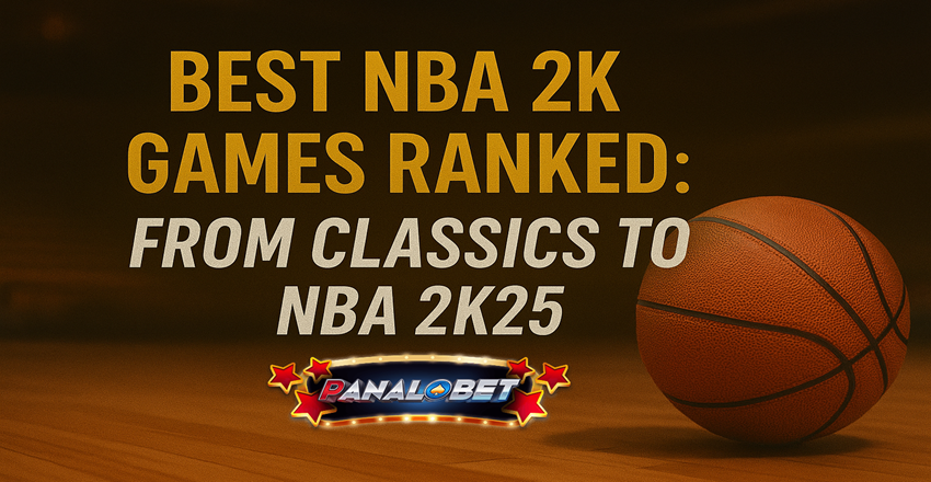 Best NBA 2K Games Ranked: Classics to NBA 2K25 Review