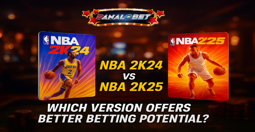 NBA 2K24 vs NBA 2K25 – Best Betting & Casino Features