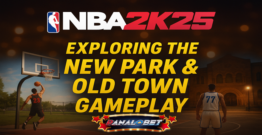 NBA 2K25 Park & Old Town Gameplay – What’s New This Year