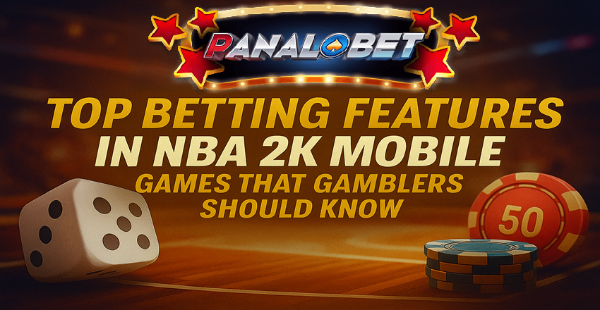Top NBA 2K Mobile Betting Features Gamblers Must Know