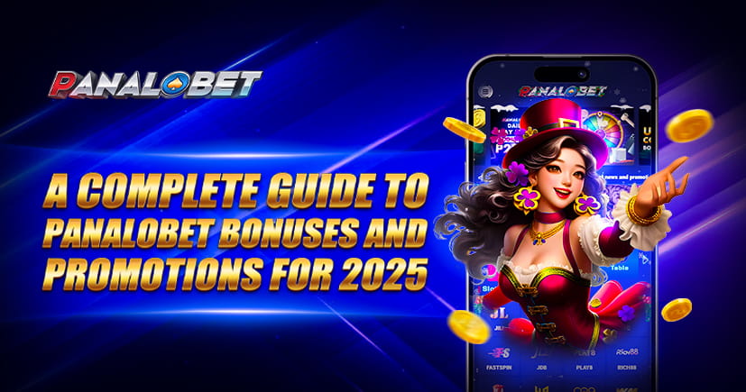 A Complete Guide To Bonuses And Promotions - PANALOBET 2025