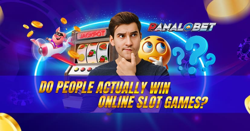 Do People Win Online Slot Games?