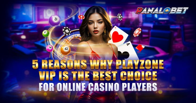 Get Your Game On: 5 Joyful Reasons Why Playzone VIP is the Top Spot for Casino Lovers!