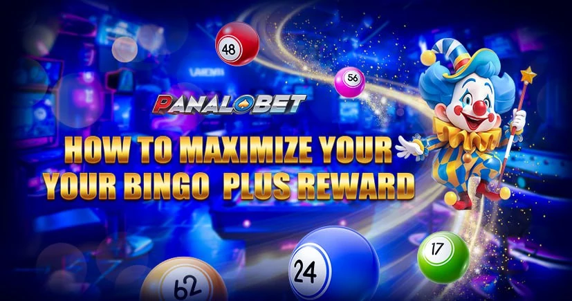 How to Maximize Your Bingo Plus Reward