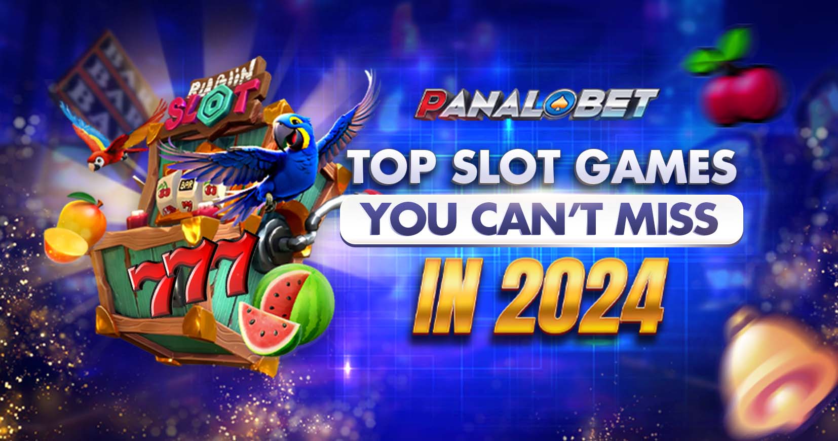 Top Slot Games You Can't Miss in 2024: Spin & Win Like a Pro