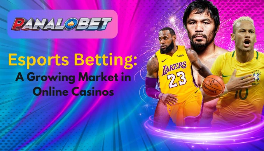 Esports Betting: A Growing Market in Online Casinos