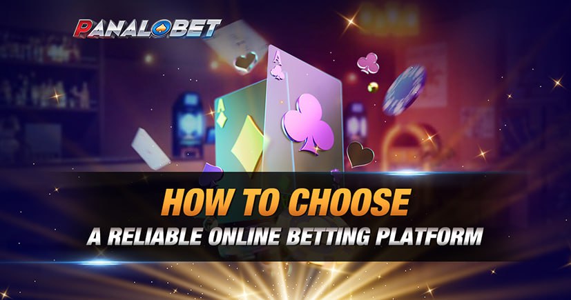 How to Choose a Reliable Online Betting Platform