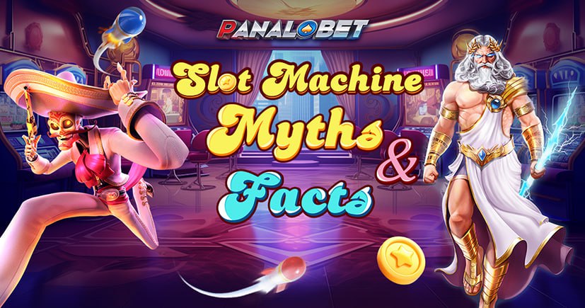 Slot Machine Myths and Facts