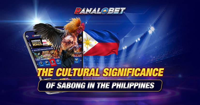 The Cultural Significance of Sabong in the Philippines